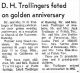 D. H. Trollingers feted on golden anniversary
